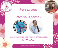 Pensez-vous ou êtes-vous pensé ?