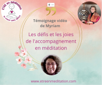 Les défis et joies de l'accompagnement en méditation témoignage de Myriam