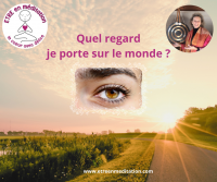 Quel regard je porte sur le monde ?