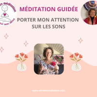 Pratique méditative avec le support des sons, guidée par Anne Bérard