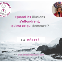 Quand les illusions s'effondrent, qu'est-ce qui demeure ? La Vérité.